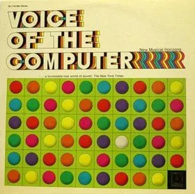 Voice of the Computer: New Musical Horizons by Various Artists