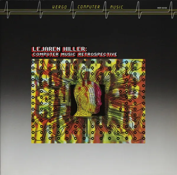 Computer Music Retrospective by Lejaren Hiller