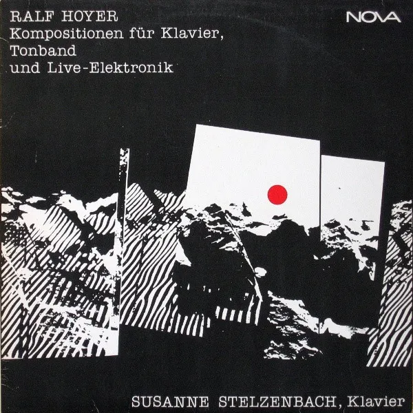 Kompositionen Für Klavier, Tonband Und Live-Elektronik by Ralf Hoyer / Susanne Stelzenbach