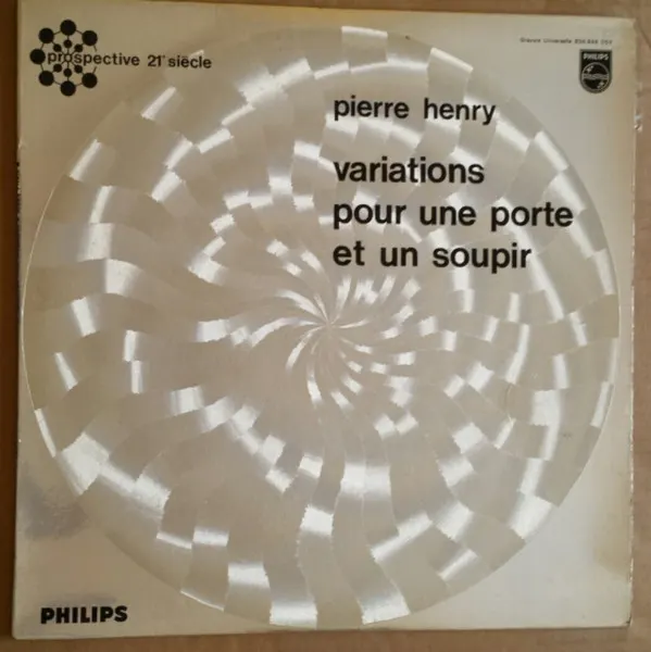 Variations Pour Une Porte Et Un Soupir by Pierre Henry