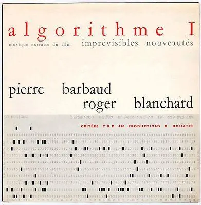 Algorithme 1 — Musique extraite du film 'Imprévisibles Nouveautés' by Pierre Barbaud
